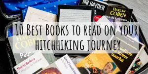 10 Best Books to Read on Your Hitchhiking Journey