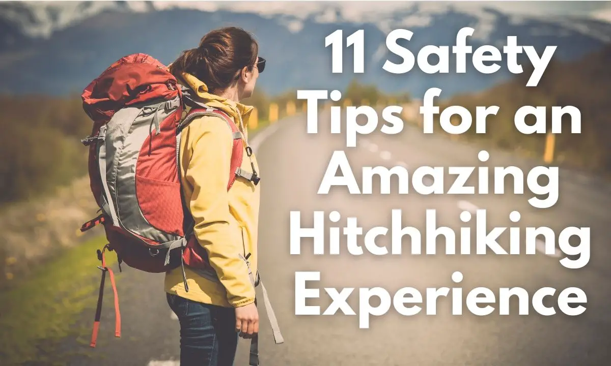 Safety tips for an amazing hitchhiking experience