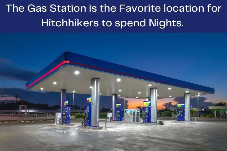 sleeping in gas station while hitchhiking